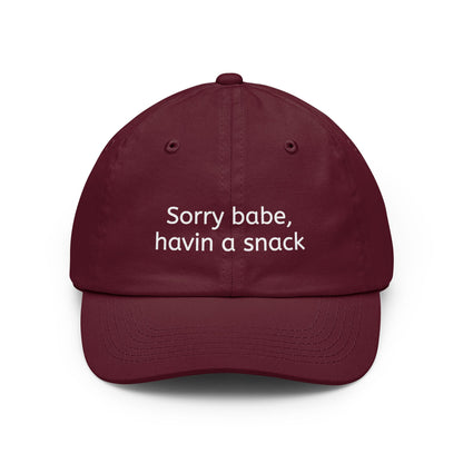 Dad Hat — "Sorry babe, havin a snack" Embroidered Casual Cap