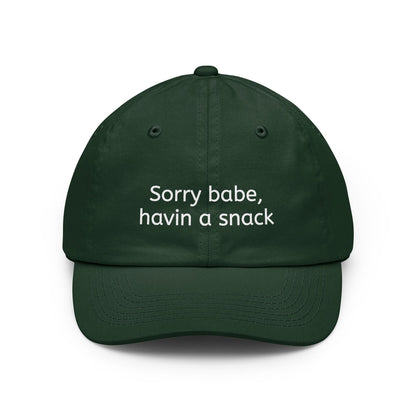 Dad Hat — "Sorry babe, havin a snack" Embroidered Casual Cap